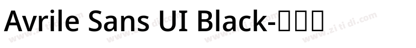 Avrile Sans UI Black字体转换